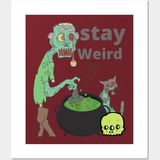 Stay Weird Cauldron Posters and Art